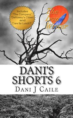 Dani J. Caile - Dani's Shorts 6, Häftad