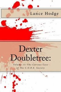 bokomslag Dexter Doubletree: The Curious Case of The C.O.D.E. Society