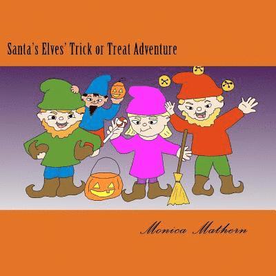 Santa's Elves' Trick or Treat Adventure 1