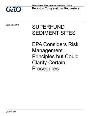 bokomslag Superfund Sediment Sites: EPA Considers Risk Management Principles but Could Clarify Certain Procedures