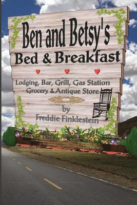 Ben and Betsey's Bed & Breakfast 1