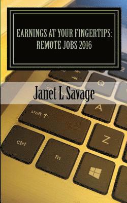 bokomslag Earnings at Your Fingertips: Remote Jobs 2016