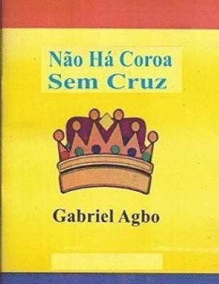 Não Há Coroa Sem Cruz 1