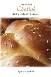 bokomslag The Torah of Challah: Giving Challah to the Kohen