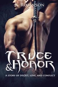 bokomslag Truce and Honor: A story of deceit, love, and conflict