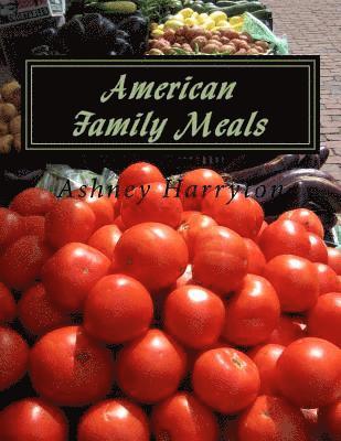 bokomslag American Family Meals: American Food