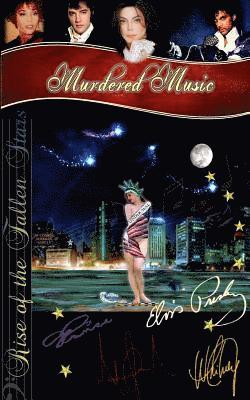 Murdered Music: The Rise of the Fallen Stars 1