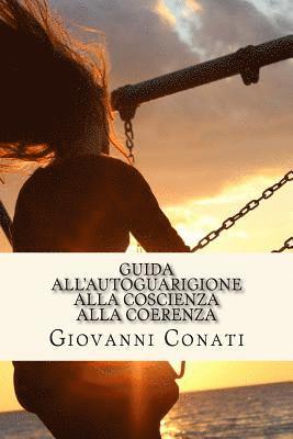 bokomslag Guida all'AUTOGUARIGIONE alla coscienza alla coerenza