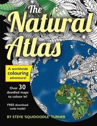 bokomslag The Natural Atlas: A Worldwide Adult Coloring Book