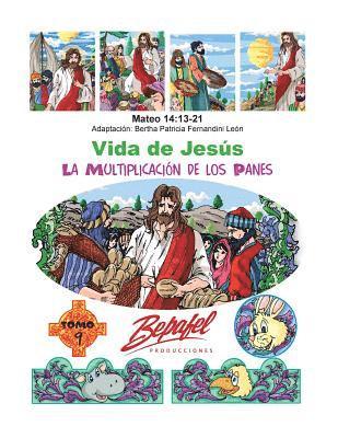 bokomslag Vida de Jesús-La Multiplicación de los Panes: Tomo 9