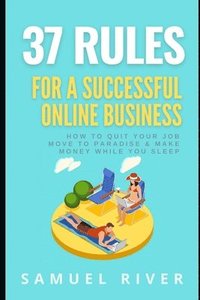 bokomslag 37 Rules for a Successful Online Business