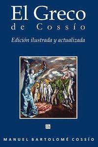 bokomslag El Greco de Cossio. Edicion ilustrada y actualizada