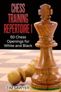 bokomslag Chess Training Repertoire 1