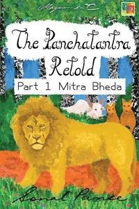 bokomslag The Panchatantra Retold Part 1 Mitra Bheda