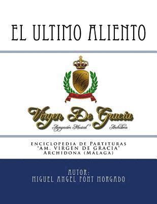 EL ULTIMO ALIENTO - Marcha Procesional: Partituras para Agrupacion Musical 1