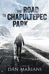 bokomslag The Road to Chapultepec Park