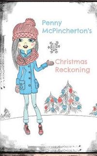 bokomslag Penny McPincherton's Christmas Reckoning