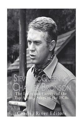 bokomslag Steve McQueen & Charles Bronson: The Lives and Careers of the Top Action Stars of the 1970s