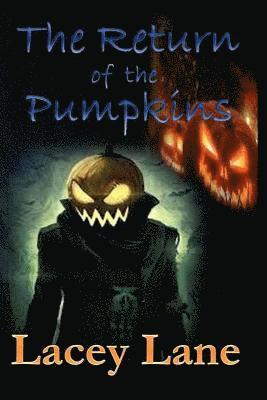 Lacey Lane - The Return of the Pumpkins, Häftad