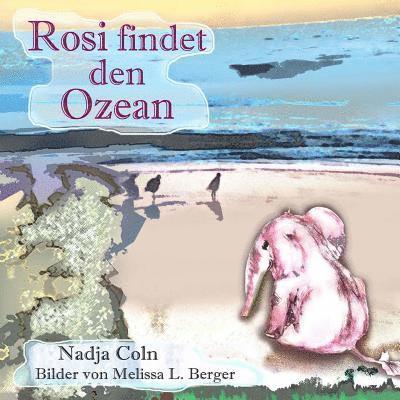 Nadja Coln - Rosi findet den Ozean, Häftad