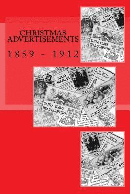 Christmas Advertisements: 1859 - 1912 1