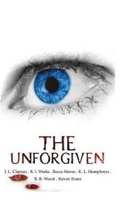 bokomslag The Unforgiven: Horror Anthology
