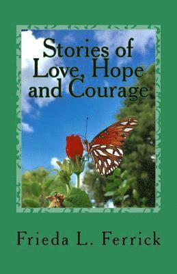 bokomslag Stories of Love, Hope and Courage