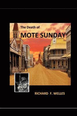 The Death Of Mote Sunday 1