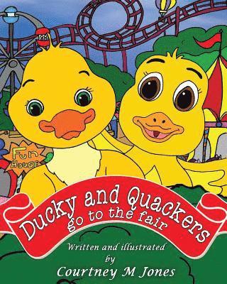 Ducky and Quackers go to the Fair 1