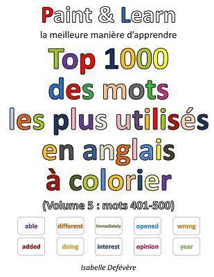 bokomslag Top 1000 des mots les plus utilisés en anglais (Volume 5: mots 401-500)