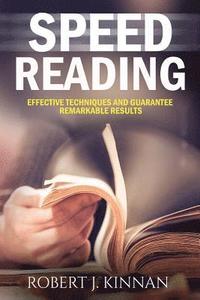 bokomslag Speed Reading: Effective Techniques and Guarantee Remarkable Results