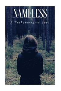bokomslag Nameless: A Weckquaesgeek Tale