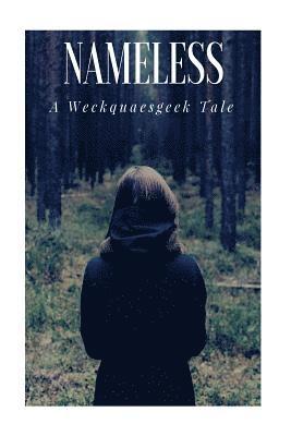 bokomslag Nameless: A Weckquaesgeek Tale