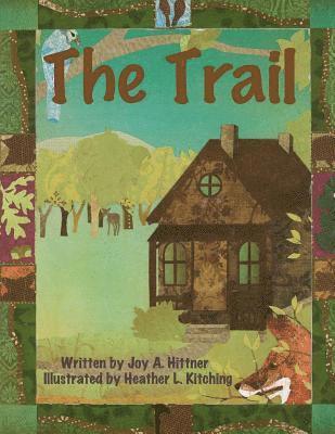 Joy a. Hittner - The Trail, Häftad