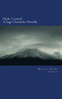 bokomslag Gods, Created: A Sage Chronicles Novella