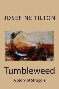 bokomslag Tumbleweed: A Story of Struggle