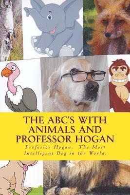 bokomslag The ABC's with Animals and Professor Hogan