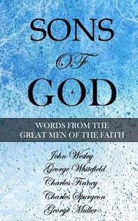 bokomslag Sons of God: Words from the Great Men of the Faith