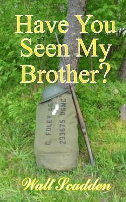 Have You Seen My Brother?: Advance Reading Copy 1