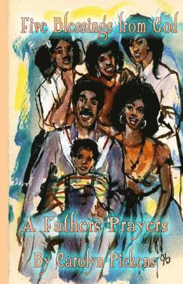 bokomslag Five Blessings From God: A Fathers Prayer