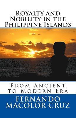 bokomslag Royalty and Nobility in the Philippine Islands: From Ancient to Modern Era