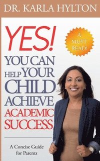 bokomslag Yes! You Can Help Your Child Achieve Academic Success