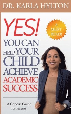 bokomslag Yes! You Can Help Your Child Achieve Academic Success