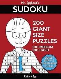 bokomslag Mr. Egghead's Sudoku 200 Giant Size Puzzles, 100 Medium and 100 Hard: The Most Humongous 9 x 9 Grid, One Per Page Puzzles Ever!