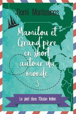 Mamilou et Grand-pre en short autour du monde - 3 1