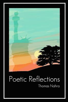 Poetic Reflections 1