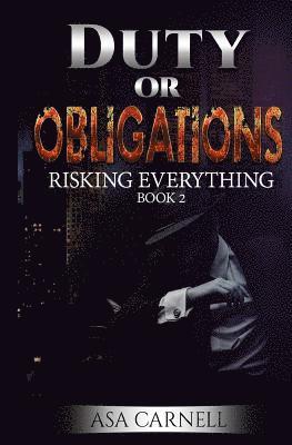 bokomslag Duty or Obligations: Risking Everything: Book 2