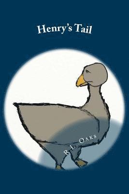 bokomslag Henry's Tail: The Further Adventures of Henry, the Square Goose in a Round Egg