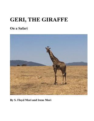 Geri The Giraffe: On a Safari 1