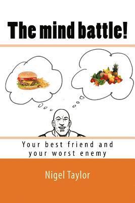 The mind battle!: (Your best friend and your worst enemy) 1